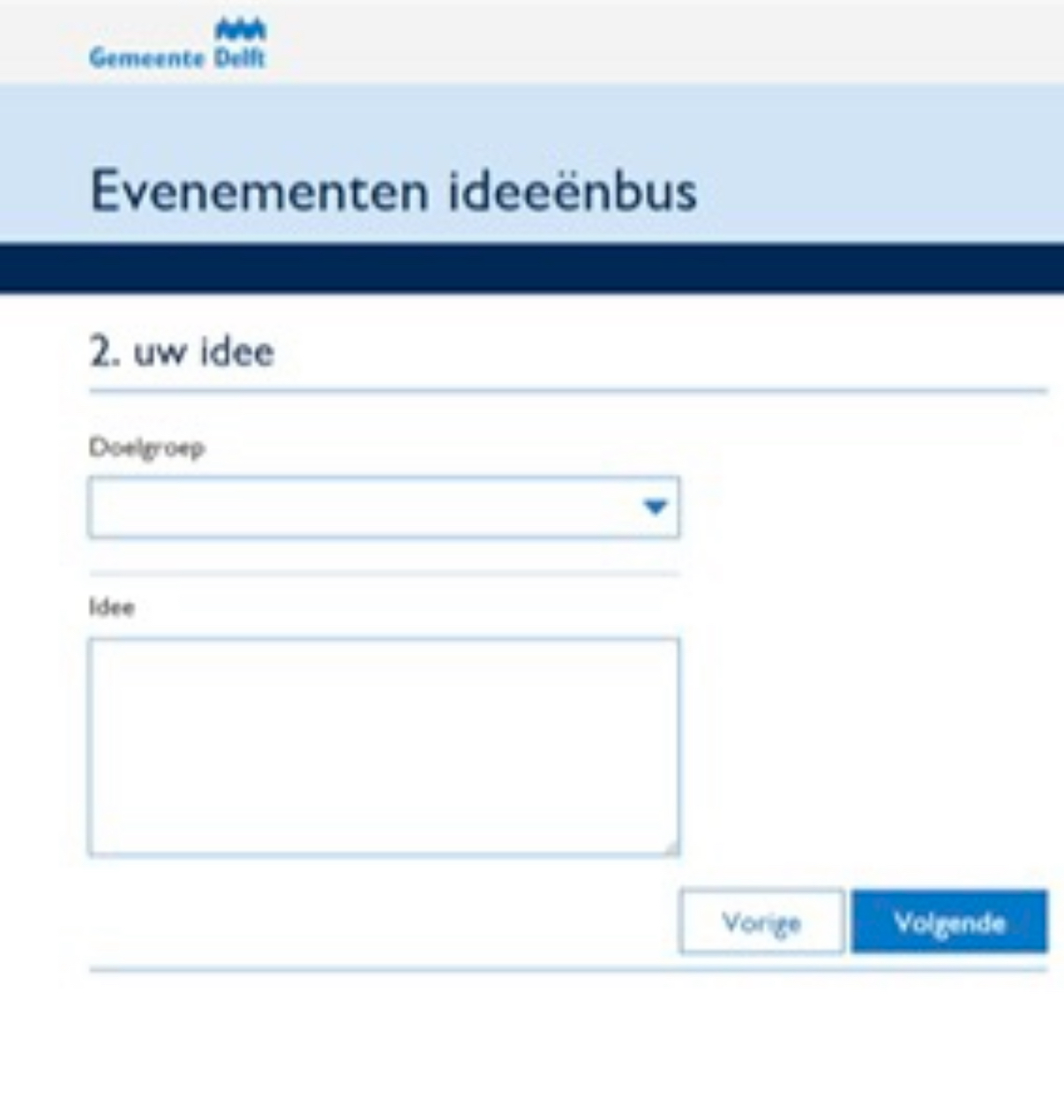 Step 1: Submit your idea